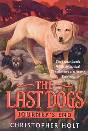 The Last Dogs: Journey's End [Paperback]