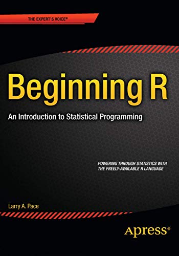 Beginning R: An Introduction to Statistical Programming [Paperback]