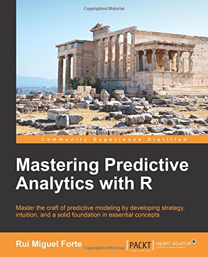 Mastering Predictive Analytics With R [Paperback]