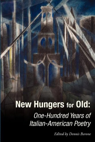 Ne Hungers For Old One-Hundred Years Of Italian-American Poetry [Paperback]