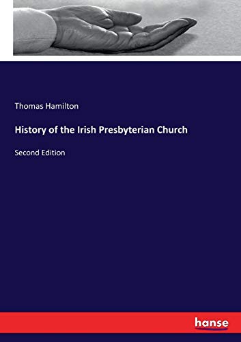 History of the Irish Presbyterian Church [Paperback]