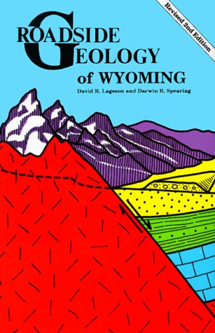 Roadside Geology of Wyoming [Paperback]