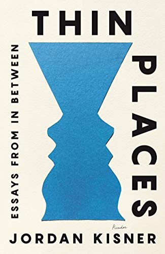 Thin Places: Essays from In Between [Paperback]