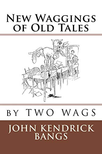 New Waggings Of Old Tales [Paperback]