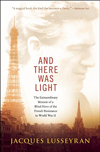 And There Was Light: The Extraordinary Memoir