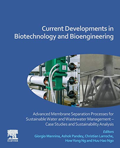 Current Developments in Biotechnology and Bioengineering Advanced Membrane Sepa [Paperback]