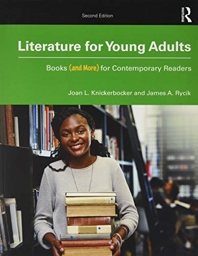 Literature for Young Adults: Books (and More) for Contemporary Readers [Paperback]