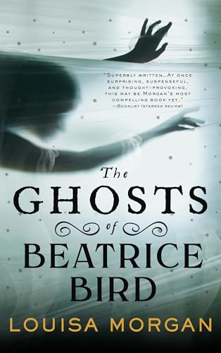 The Ghosts of Beatrice Bird [Paperback]