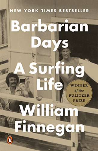 Barbarian Days: A Surfing Life [Paperback]