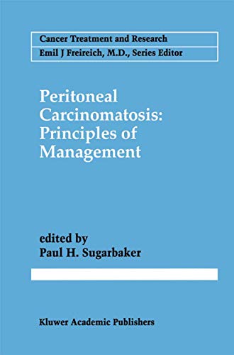 Peritoneal Carcinomatosis Principles of Management [Hardcover]