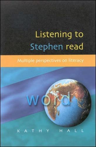 Listening to Stephen Read Multiple Perspectives on Literacy [Paperback]