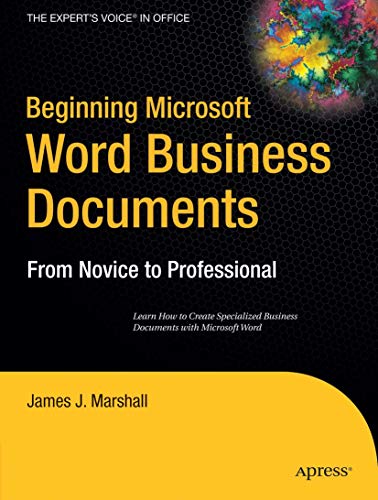 Beginning Microsoft Word Business Documents: From Novice to Professional [Paperback]