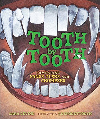 Tooth By Tooth: Comparing Fangs, Tusks, And Chompers (millbrook Picture Books) [Hardcover]