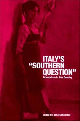 Italy's 'southern Question' Orientalism in One Country [Paperback]