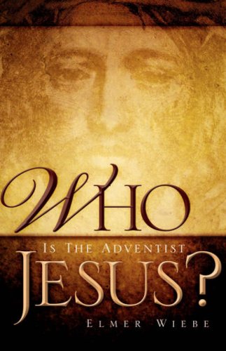 Who Is the Adventist Jesus [Hardcover]