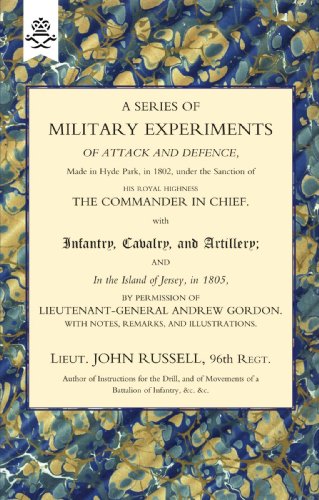 A Series Of Military Experiments Of Attack And Defence [Paperback]