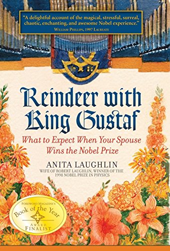 Reindeer With King Gustaf What To Expect When Your Spouse Wins The Nobel Prize [Hardcover]