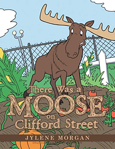 There Was A Moose On Clifford Street [Paperback]