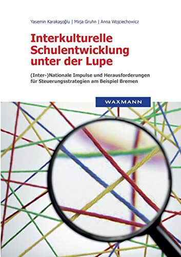 Interkulturelle Schulenticklung Unter Der Lupe [Perfect Paperback]