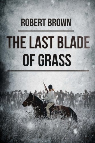 The Last Blade Of Grass [Paperback]