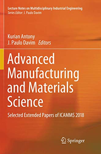 Advanced Manufacturing and Materials Science: Selected Extended Papers of ICAMMS [Paperback]