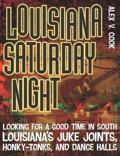 Louisiana Saturday Night: Looking For A Good