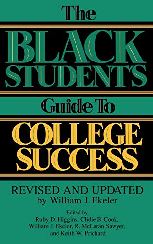 The Black Student's Guide to College Success Revised and Updated by William J.  [Hardcover]