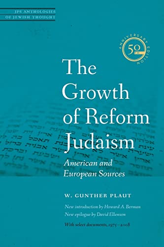 The Groth Of Reform Judaism American And European Sources (jps Anthologies Of  [Paperback]