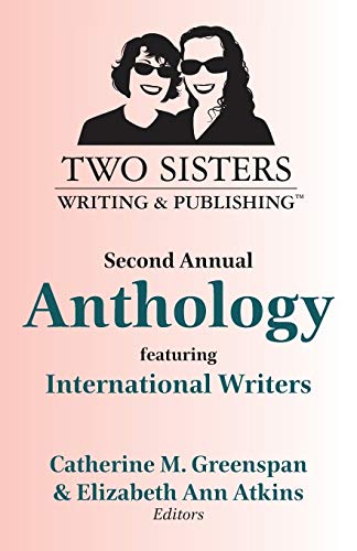 To Sisters Writing and Publishing Second Annual Anthology  Featuring Internati [Paperback]