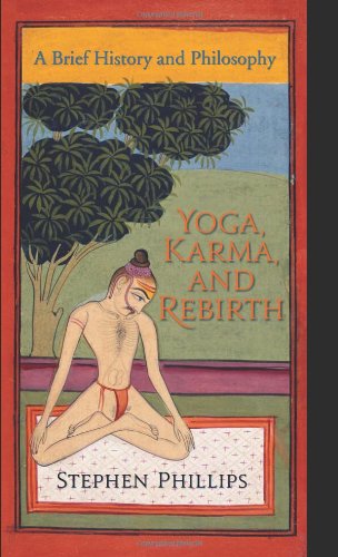 Yoga, Karma, And Rebirth A Brief History And Philosophy [Hardcover]