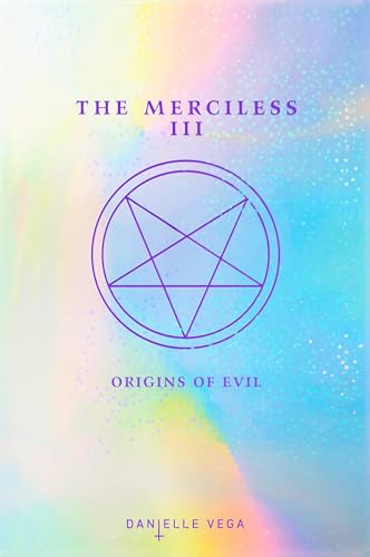 The Merciless III: Origins of Evil (A Prequel) [Paperback]