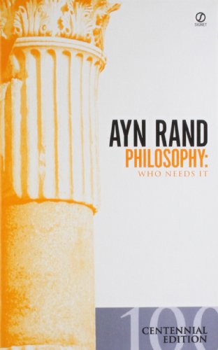 Philosophy: Who Needs It [Paperback]