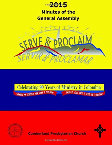 2015 Minutes Of The General Assembly Cumberland Presbyterian Church [Paperback]