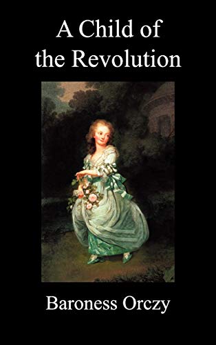 A Child Of The Revolution [Hardcover]