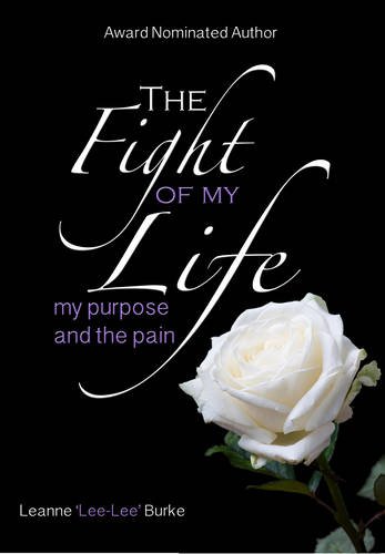 Fight of My Life My Purpose and the Pain [Paperback]