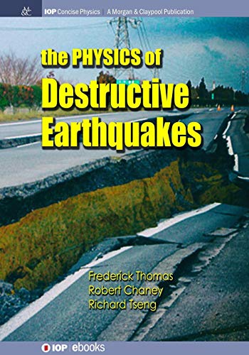 Physics of Destructive Earthquakes [Paperback]