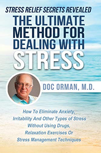 The Ultimate Method For Dealing With Stress [Paperback]