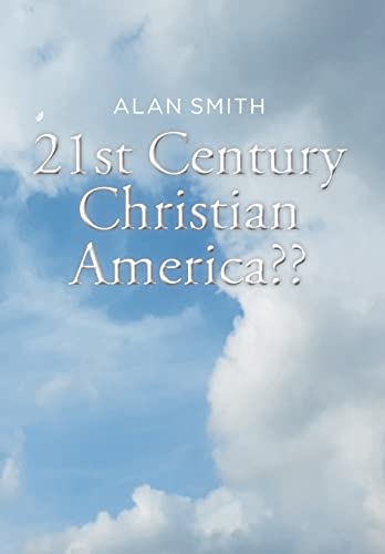 21st Century Christian America [Hardcover]