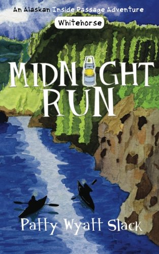 Midnight Run (an Alaska Inside Passage Adventure) (volume 3) [Paperback]