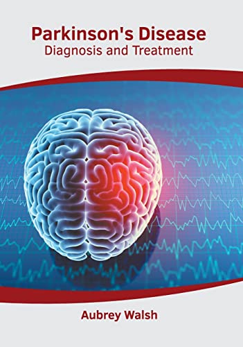 Parkinson's Disease Diagnosis and Treatment [Hardcover]