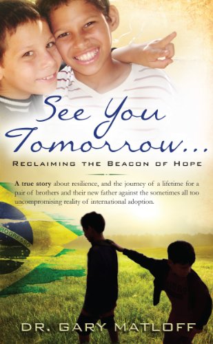 See You Tomorrow . . . Reclaiming The Beacon Of Hope [Paperback]