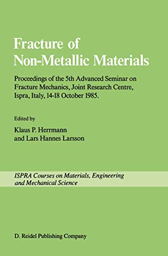 Fracture of Non-Metallic Materials: Proceeding of the 5th Advanced Seminar on Fr [Paperback]