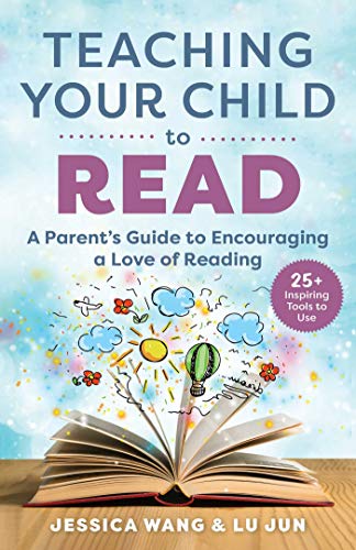 Teaching Your Child to Read: A Parent's Guide to Encouraging a Love of Readi [Paperback]