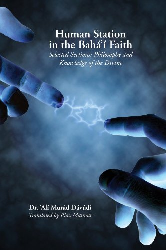 Human Station In The Baha'i Faith Selected Sections Philosophy And Knoledge O [Paperback]