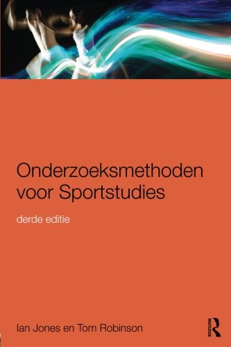 Onderzoeksmethoden voor Sportstudies 3e druk [Paperback]