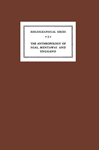 Critical Survey of Studies on the Anthropology of Nias, Mentaei and Enggano [Paperback]