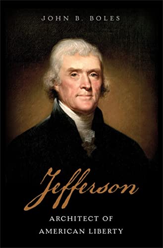 Jefferson: Architect of American Liberty [Hardcover]