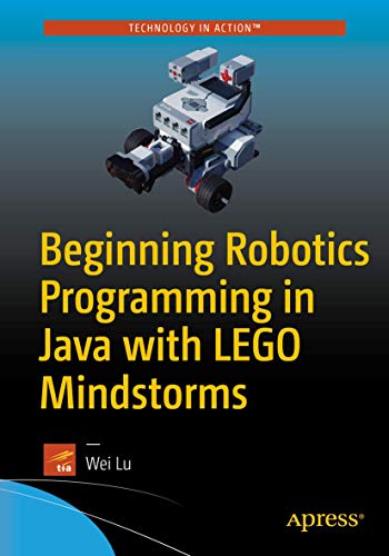 Beginning Robotics Programming in Java with LEGO Mindstorms [Paperback]