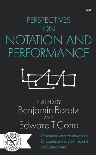 Perspectives on Notation and Performance [Paperback]