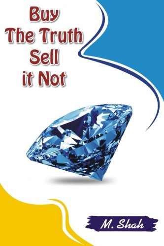 Buy the Truth  Sell It Not [Paperback]